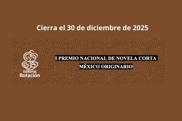I Premio Nacional de Novela Corta “México Originario”